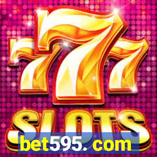 bet595. com